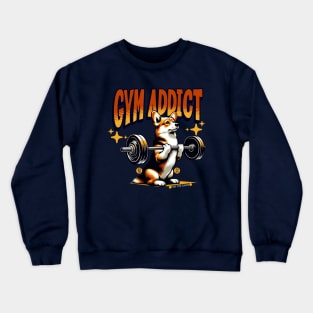 Gym Addict Crewneck Sweatshirt